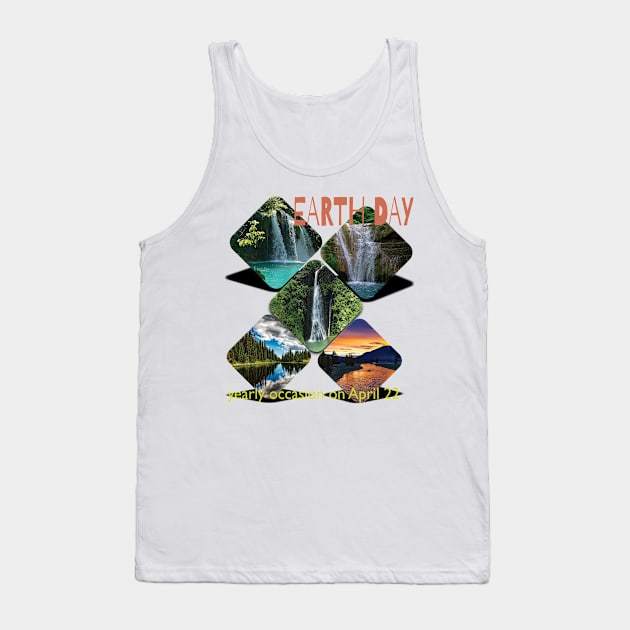 Earth Day Everyday Earth Day - Planet Anniversary 2023. Tank Top by TeeText